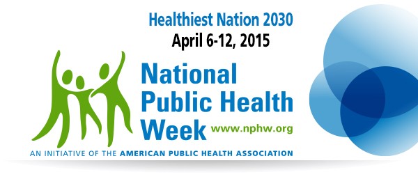 National Public Health Week 2015
